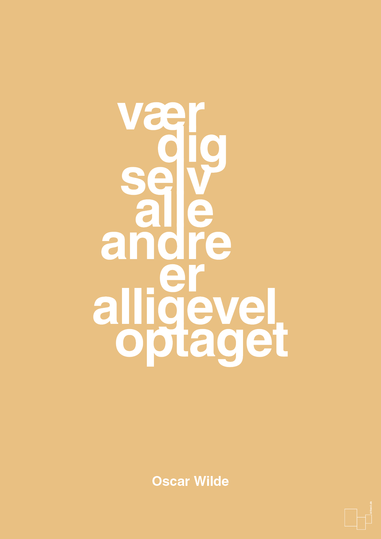 plakat: vær dig selv alle andre er alligevel optaget - charismatic-Forfatter-A1two3