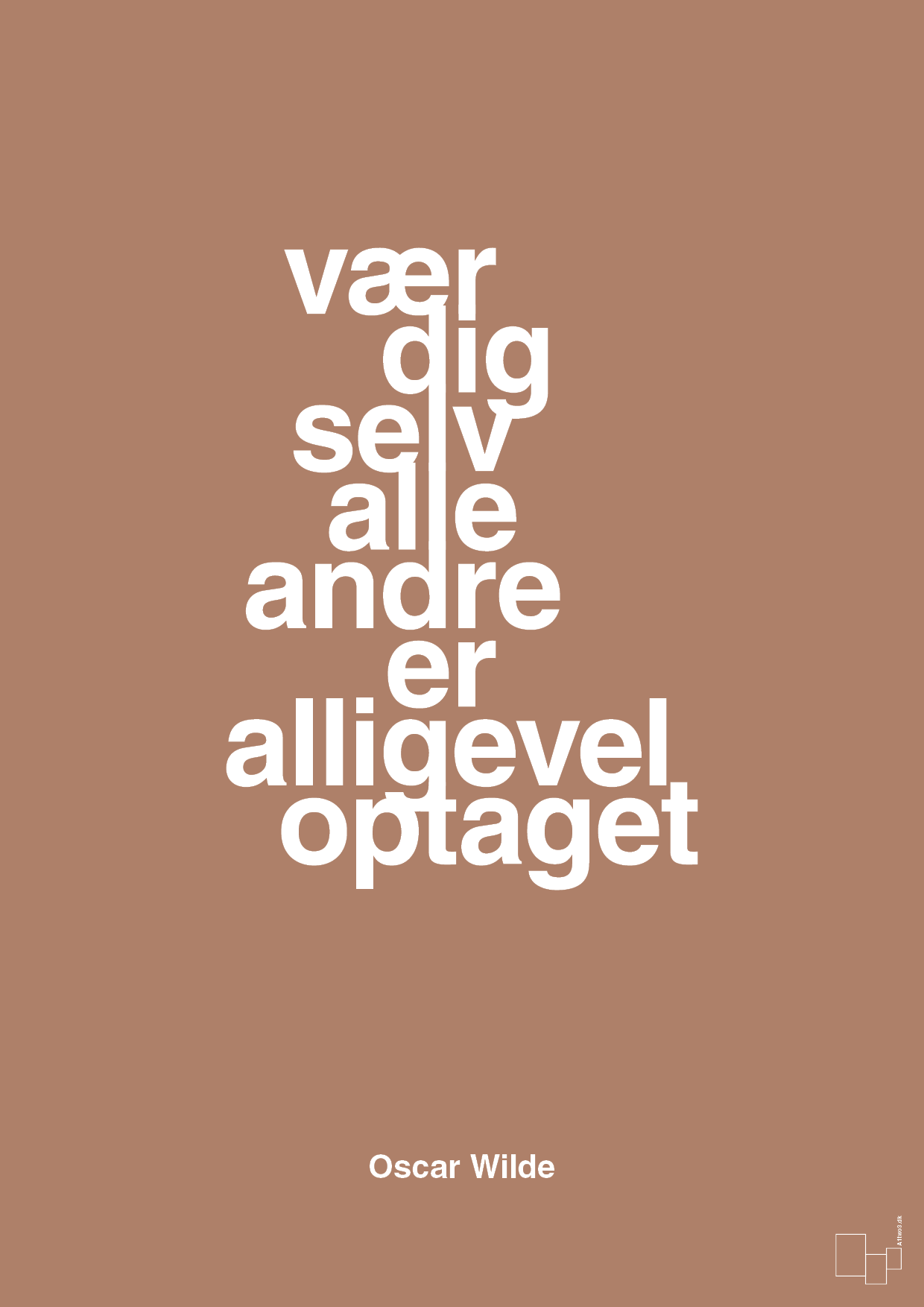 plakat: vær dig selv alle andre er alligevel optaget - cider spice-Forfatter-A1two3