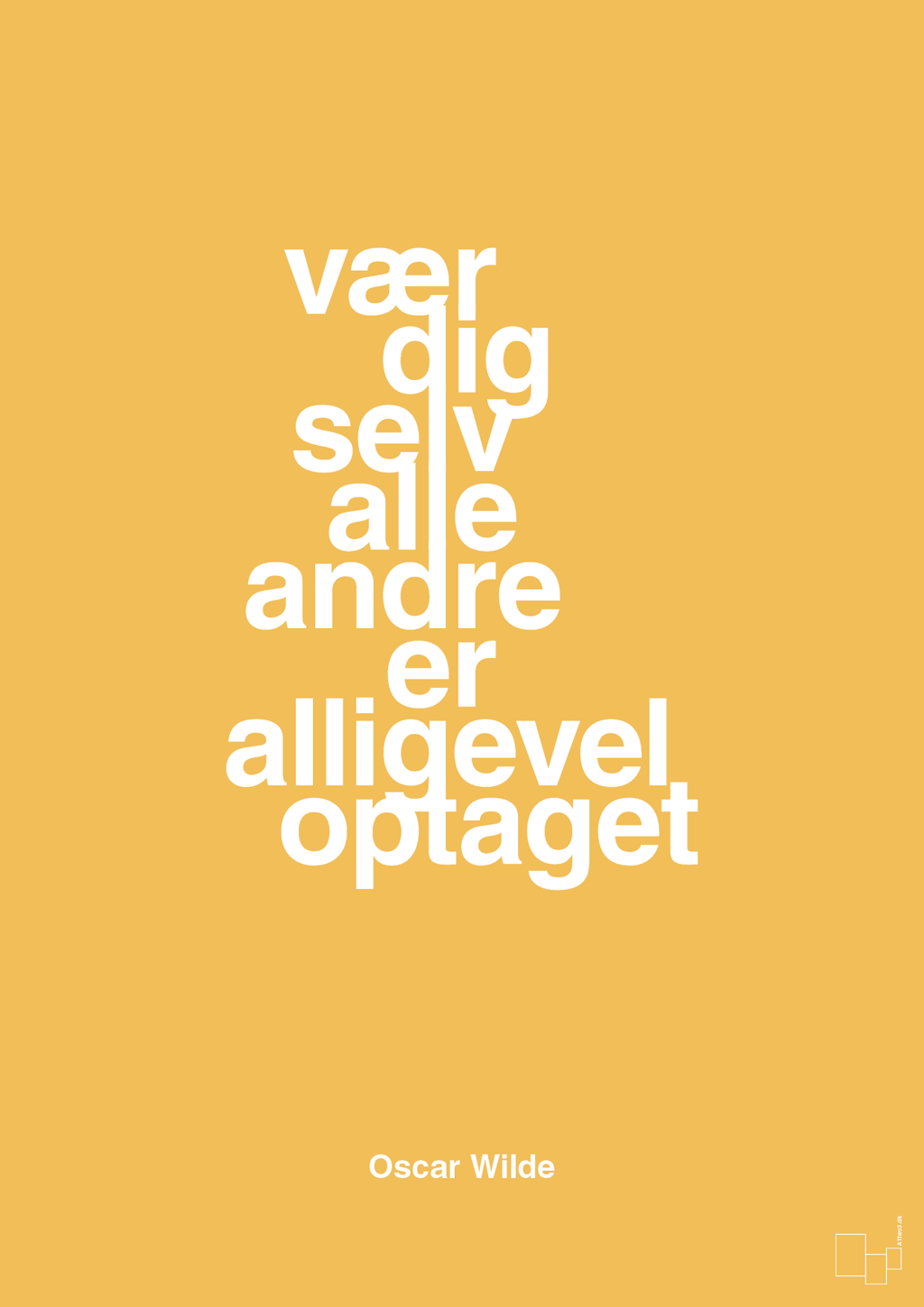 plakat: vær dig selv alle andre er alligevel optaget - honeycomb-Forfatter-A1two3