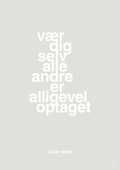 plakat: vær dig selv alle andre er alligevel optaget - painters white-Forfatter-A1two3