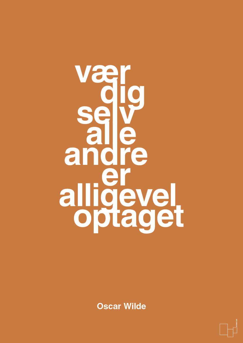 plakat: vær dig selv alle andre er alligevel optaget - rumba orange-Forfatter-A1two3
