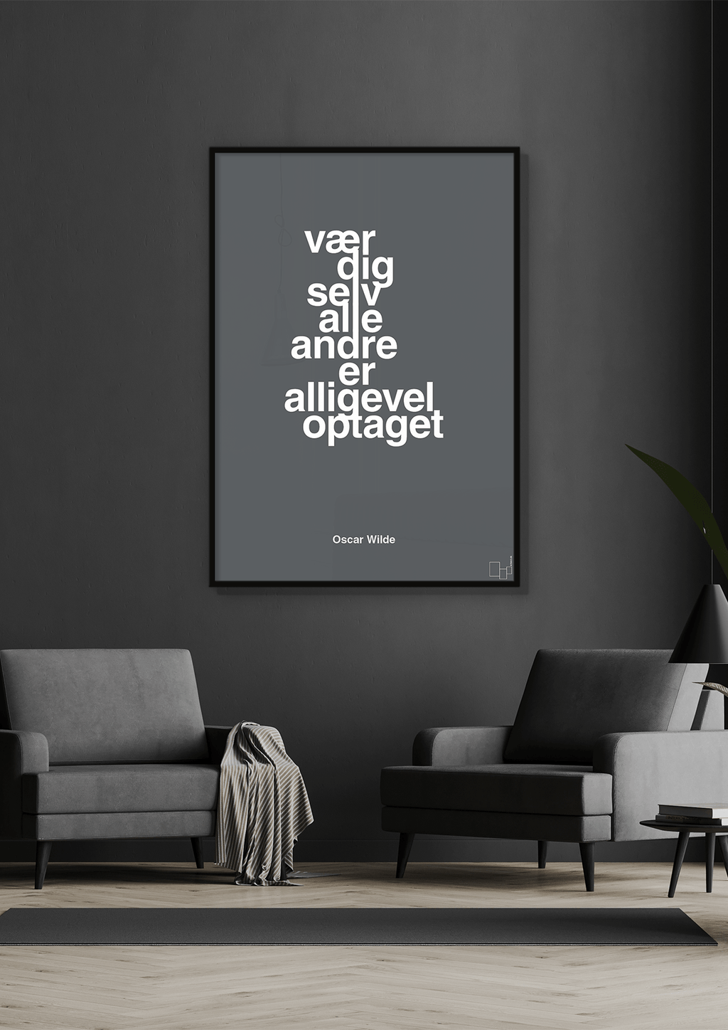 plakat: vær dig selv alle andre er alligevel optaget - graphic charcoal-Forfatter-A1two3