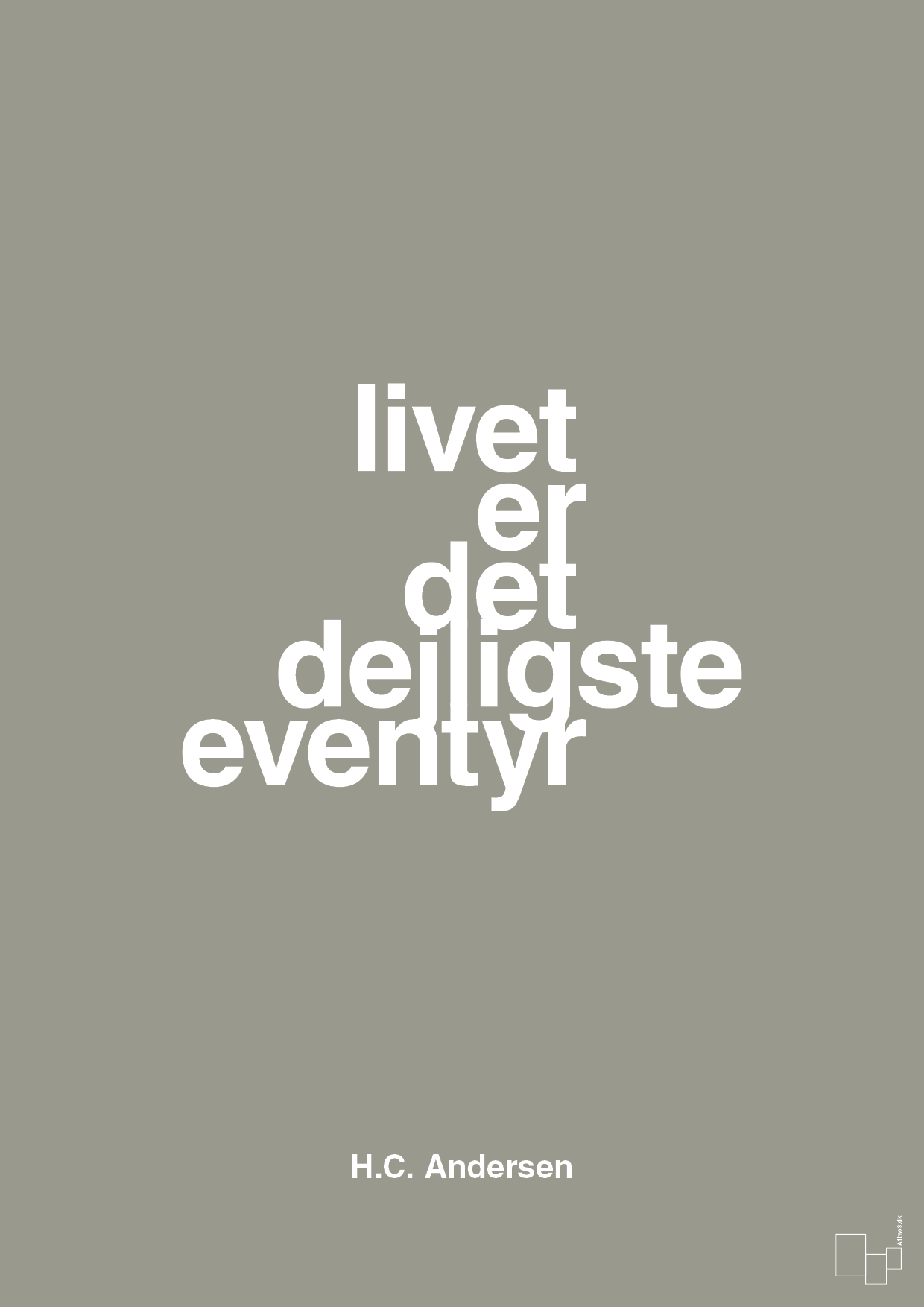 plakat: livet er det dejligste eventyr - battleship gray-Forfatter-A1two3