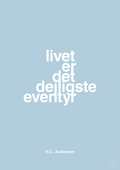 plakat: livet er det dejligste eventyr - heavenly blue-Forfatter-A1two3