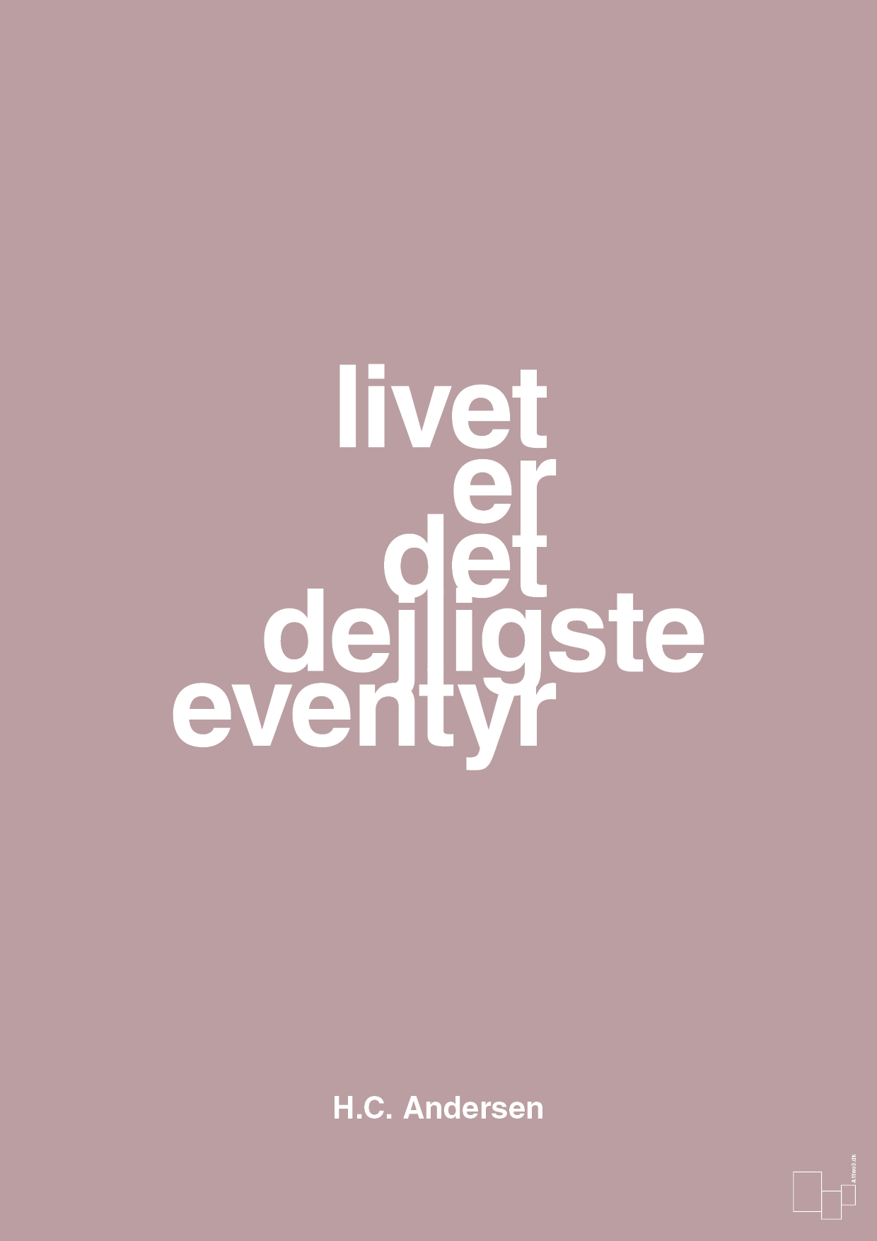 plakat: livet er det dejligste eventyr - light rose-Forfatter-A1two3