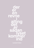 plakat: der er en revne i alting det er sådan lyset kommer ind - dusty lilac-Musiker-A1two3