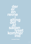 plakat: der er en revne i alting det er sådan lyset kommer ind - heavenly blue-Musiker-A1two3