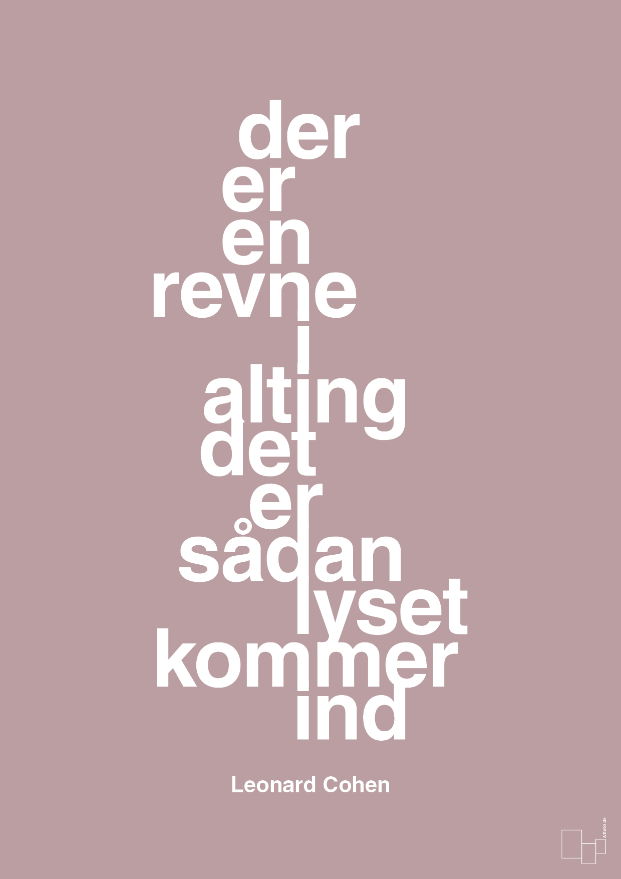 plakat: der er en revne i alting det er sådan lyset kommer ind - light rose-Musiker-A1two3