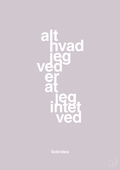 plakat: alt hvad jeg ved er at jeg intet ved - dusty lilac-Filosof-A1two3