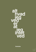 plakat: alt hvad jeg ved er at jeg intet ved - secret meadow-Filosof-A1two3