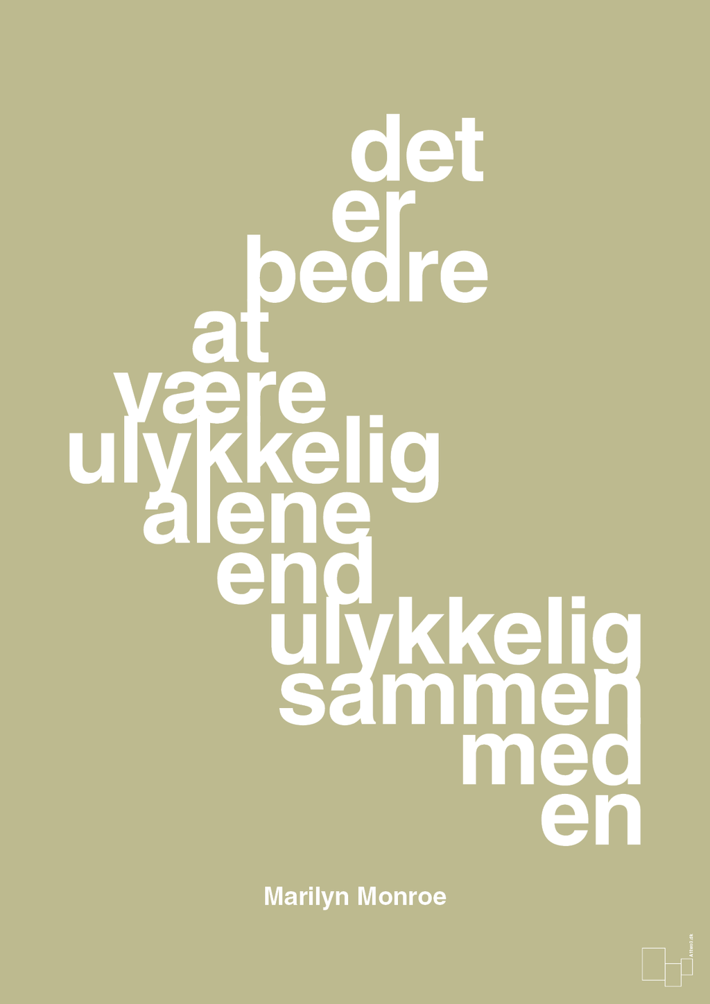 plakat: det er bedre at være ulykkelig alene end ulykkelig sammen med en - back to nature-Musiker-A1two3