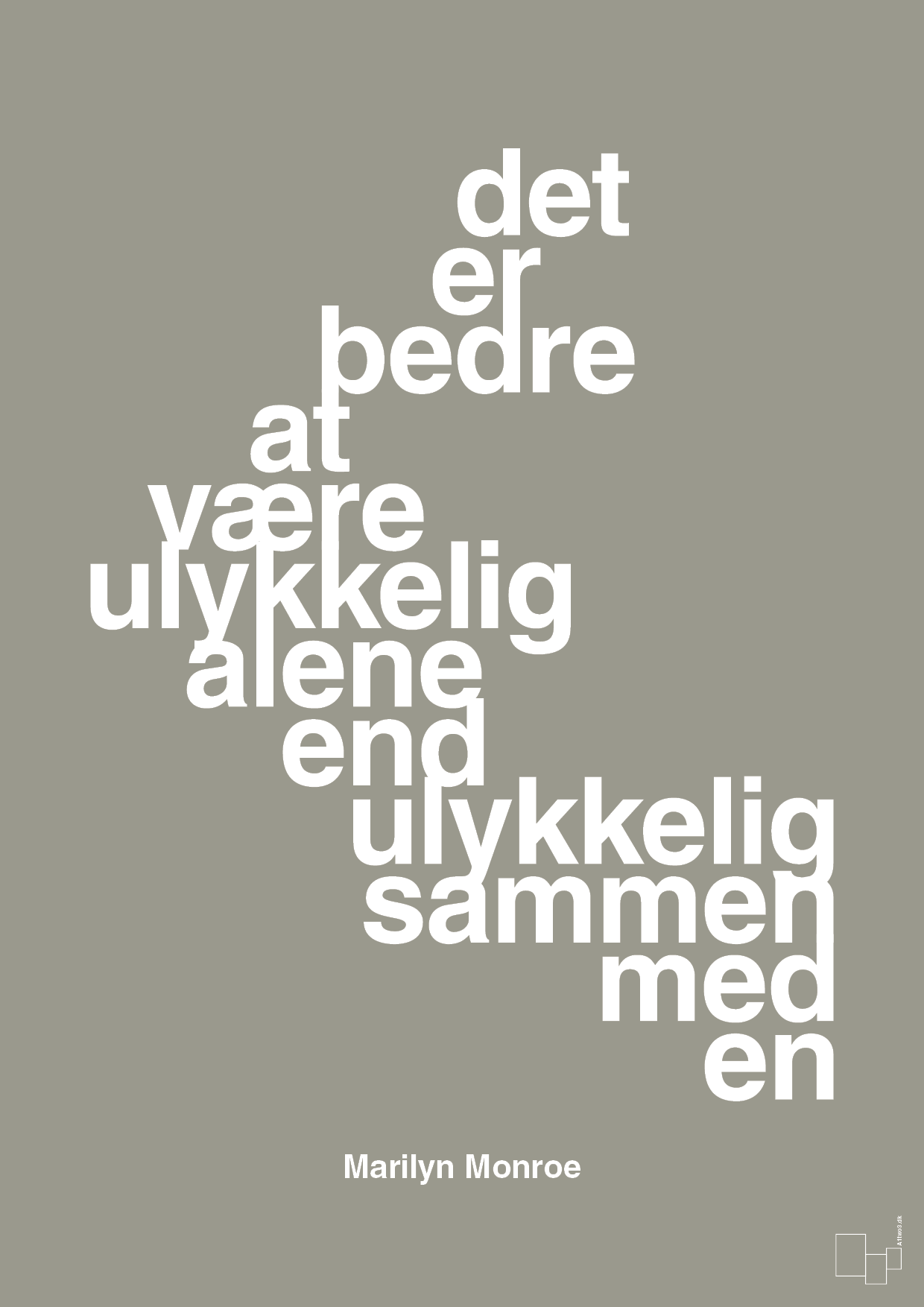 plakat: det er bedre at være ulykkelig alene end ulykkelig sammen med en - battleship gray-Musiker-A1two3
