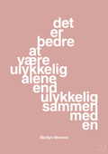 plakat: det er bedre at være ulykkelig alene end ulykkelig sammen med en - bubble shell-Musiker-A1two3