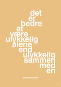 plakat: det er bedre at være ulykkelig alene end ulykkelig sammen med en - charismatic-Musiker-A1two3
