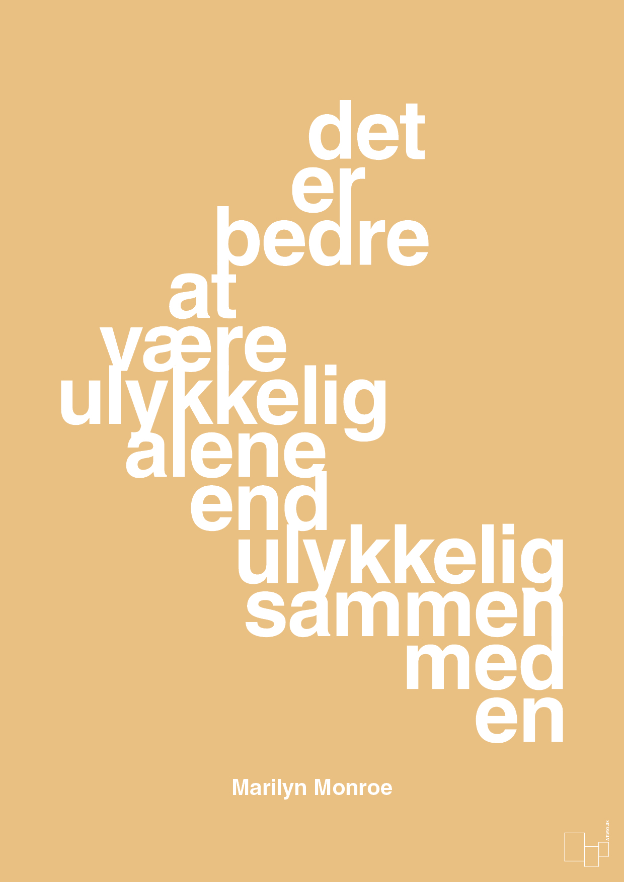 plakat: det er bedre at være ulykkelig alene end ulykkelig sammen med en - charismatic-Musiker-A1two3