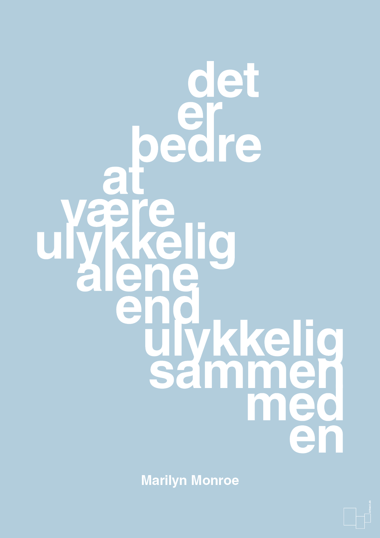 plakat: det er bedre at være ulykkelig alene end ulykkelig sammen med en - heavenly blue-Musiker-A1two3