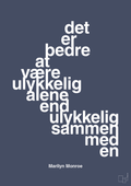 Det er bedre at være ulykkelig alene end ulykkelig sammen med en - petrol-Musiker-A1two3