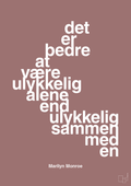 plakat: det er bedre at være ulykkelig alene end ulykkelig sammen med en - plum-Musiker-A1two3