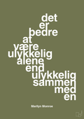 plakat: det er bedre at være ulykkelig alene end ulykkelig sammen med en - secret meadow-Musiker-A1two3