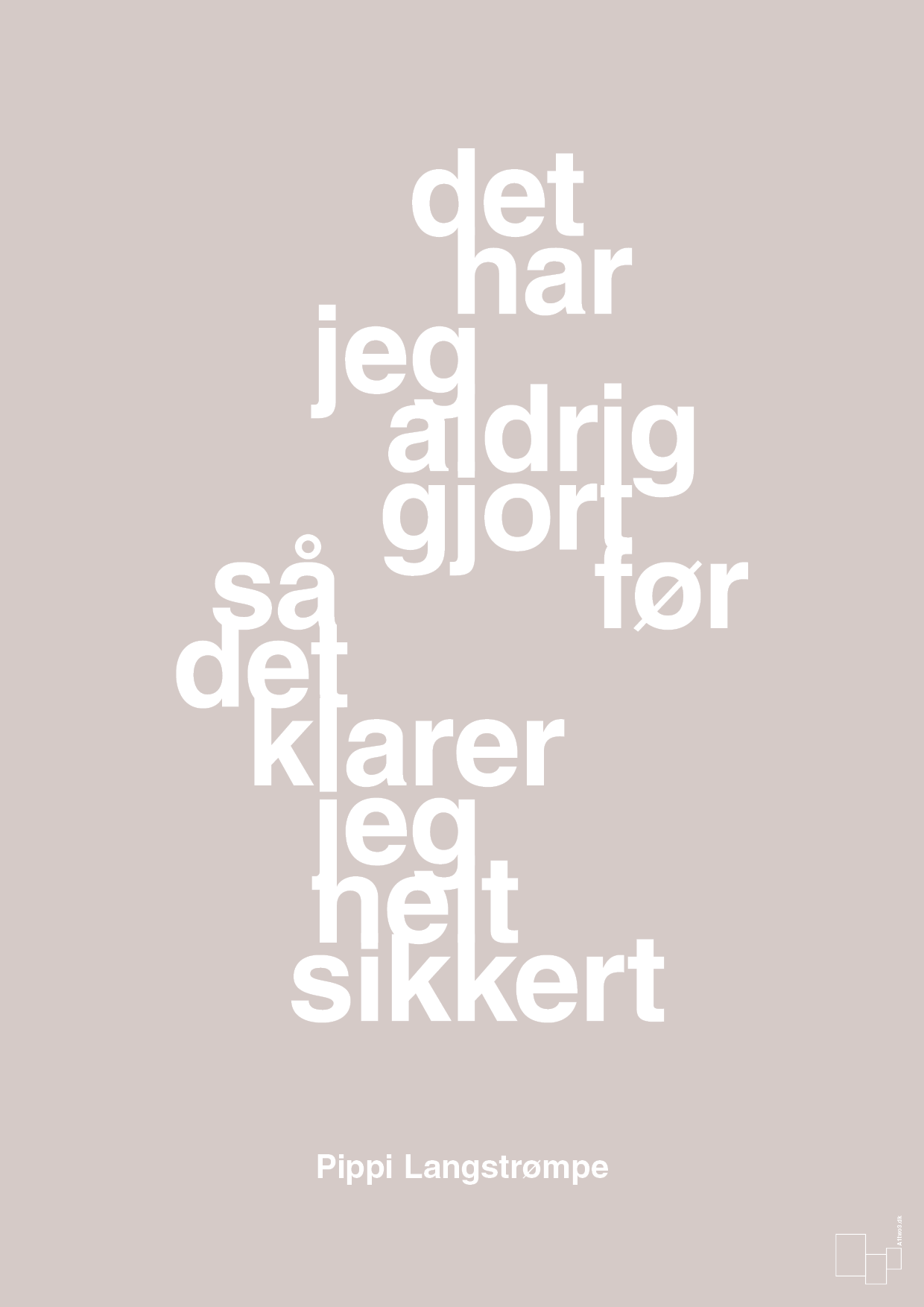 plakat: det har jeg aldrig gjort før så det klarer jeg helt sikkert - broken beige-Børnebogsfigur-A1two3