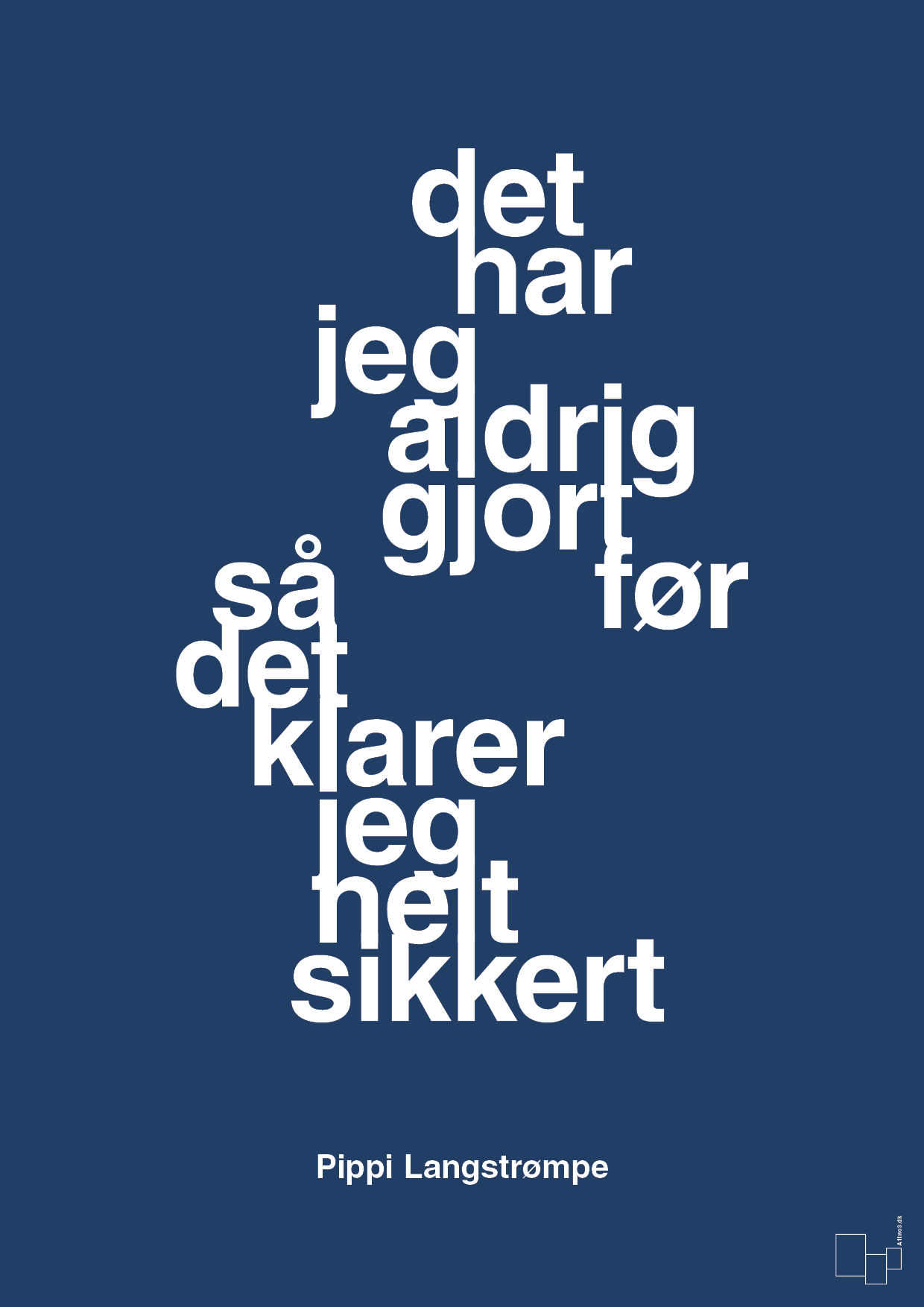 plakat: det har jeg aldrig gjort før så det klarer jeg helt sikkert - lapis blue-Børnebogsfigur-A1two3