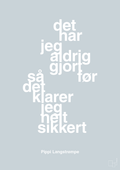 plakat: det har jeg aldrig gjort før så det klarer jeg helt sikkert - light drizzle-Børnebogsfigur-A1two3