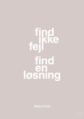 plakat: find ikke fejl find en løsning - broken beige-Opfinder-A1two3