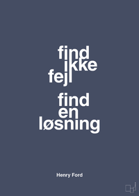 plakat: find ikke fejl find en løsning