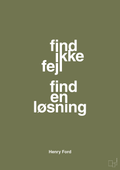 plakat: find ikke fejl find en løsning - secret meadow-Opfinder-A1two3