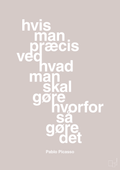 plakat: hvis man præcis ved hvad man skal gøre hvorfor så gøre det - broken beige-Kunstner-A1two3