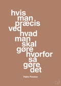 plakat: hvis man præcis ved hvad man skal gøre hvorfor så gøre det - cider spice-Kunstner-A1two3
