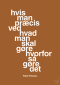 plakat: hvis man præcis ved hvad man skal gøre hvorfor så gøre det - cognac-Kunstner-A1two3