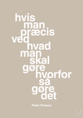 plakat: hvis man præcis ved hvad man skal gøre hvorfor så gøre det - creamy mushroom-Kunstner-A1two3