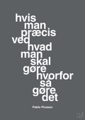 plakat: hvis man præcis ved hvad man skal gøre hvorfor så gøre det - graphic charcoal-Kunstner-A1two3