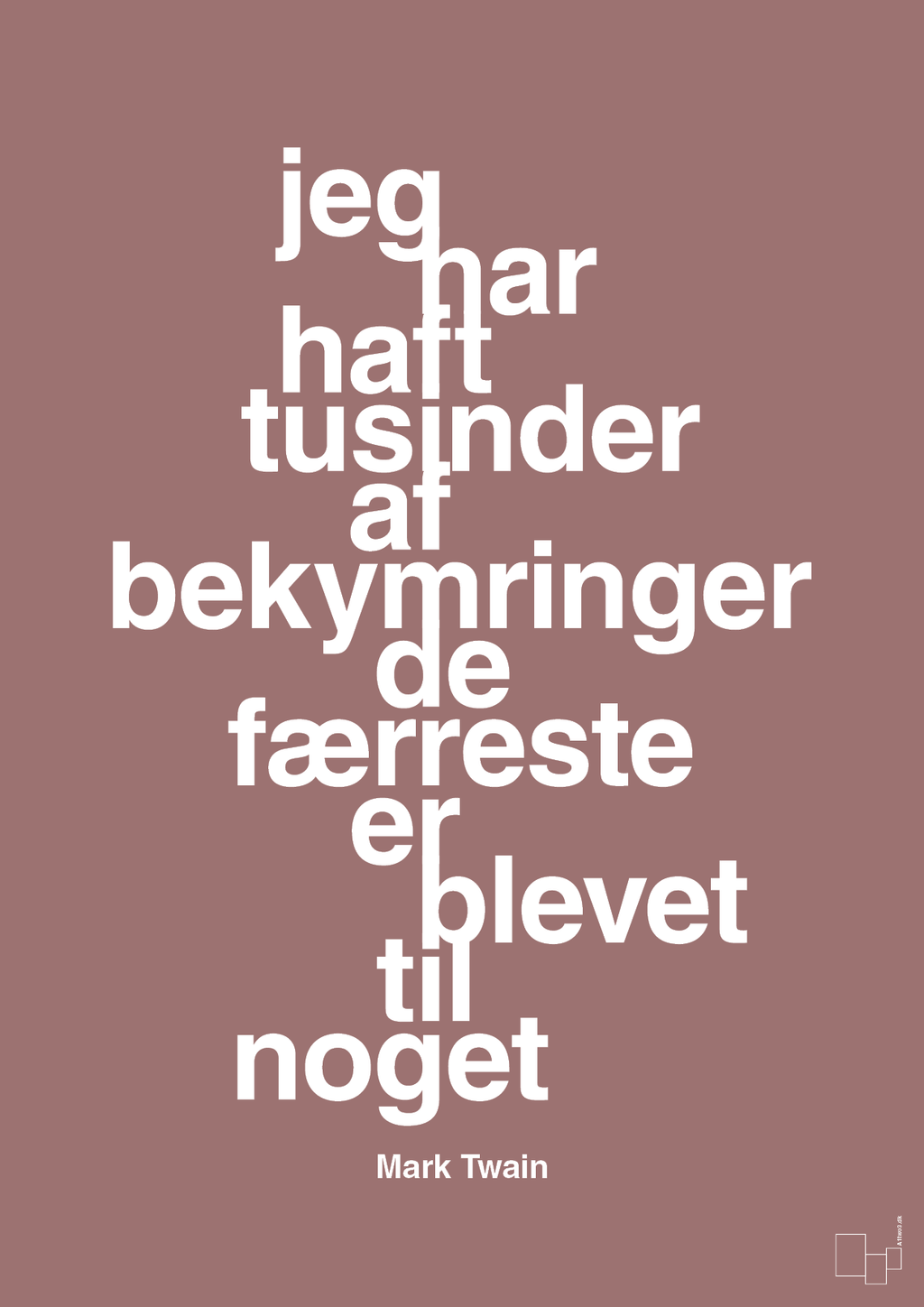 plakat: jeg har haft tusinder af bekymringer de færreste er blevet til noget - plum-Forfatter-A1two3