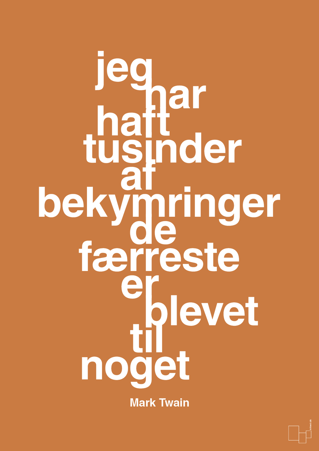 plakat: jeg har haft tusinder af bekymringer de færreste er blevet til noget - rumba orange-Forfatter-A1two3