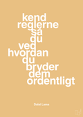 plakat: kend reglerne så du ved hvordan du bryder dem ordentligt - charismatic-Religion-A1two3