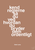 plakat: kend reglerne så du ved hvordan du bryder dem ordentligt - cider spice-Religion-A1two3