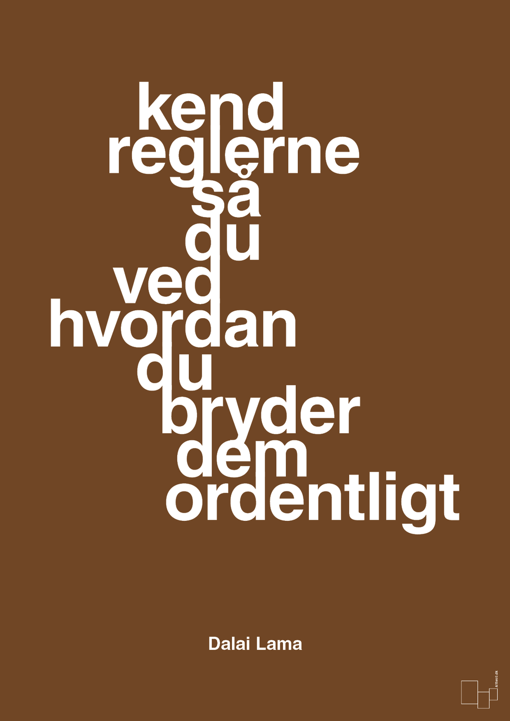 plakat: kend reglerne så du ved hvordan du bryder dem ordentligt - dark brown-Religion-A1two3
