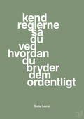 plakat: kend reglerne så du ved hvordan du bryder dem ordentligt - jade-Religion-A1two3