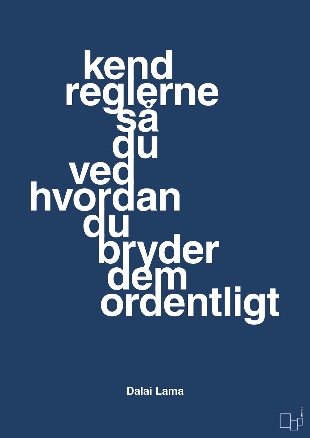 plakat: kend reglerne så du ved hvordan du bryder dem ordentligt - lapis blue-Religion-A1two3