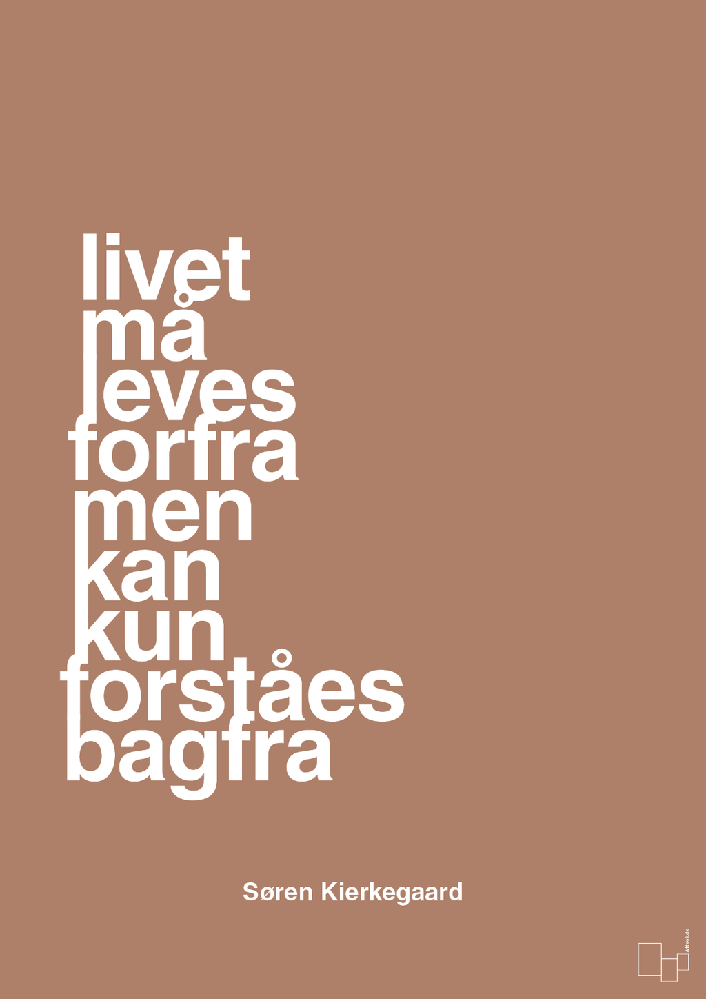 plakat: livet må leves forfra men kan kun forstås bagfra - cider spice-Filosof-A1two3