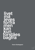 plakat: livet må leves forfra men kan kun forstås bagfra - graphic charcoal-Filosof-A1two3