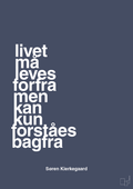 Livet må leves forfra men kan kun forstås bagfra - petrol-Filosof-A1two3