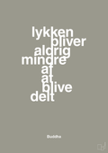 plakat: lykken bliver aldrig mindre af at blive delt - battleship gray-Religion-A1two3