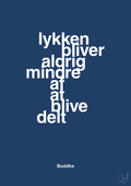 plakat: lykken bliver aldrig mindre af at blive delt - lapis blue-Religion-A1two3