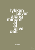 plakat: lykken bliver aldrig mindre af at blive delt - misty forrest-Religion-A1two3