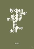plakat: lykken bliver aldrig mindre af at blive delt - secret meadow-Religion-A1two3