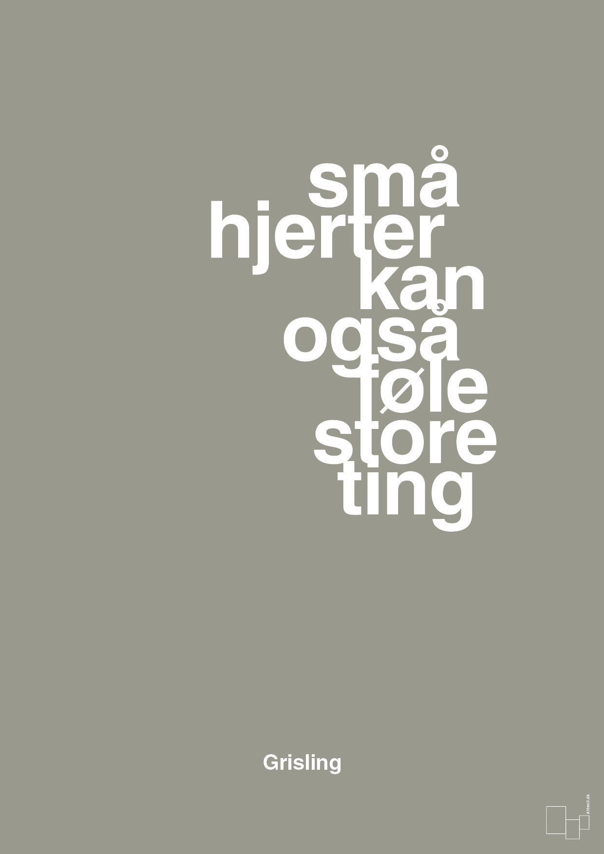 plakat: små hjerter kan også føle store ting - battleship gray-Børnebogsfigur-A1two3