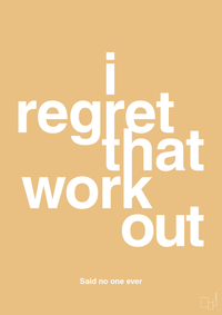 plakat: i regret that workout